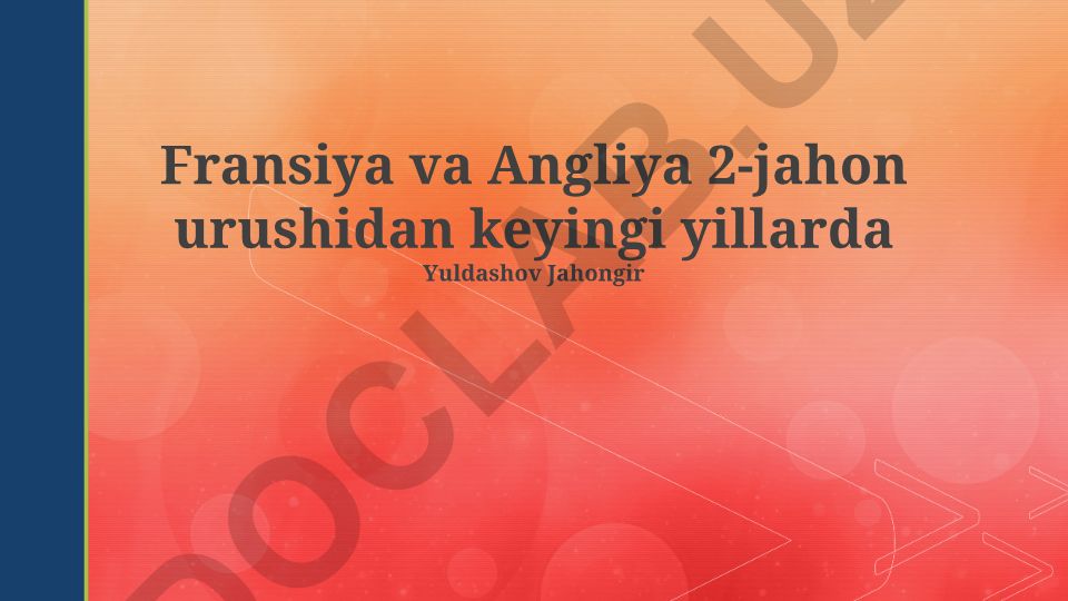 Ikkinchi jahon urushidan keyingi Fransiya va Angliyaning global roli