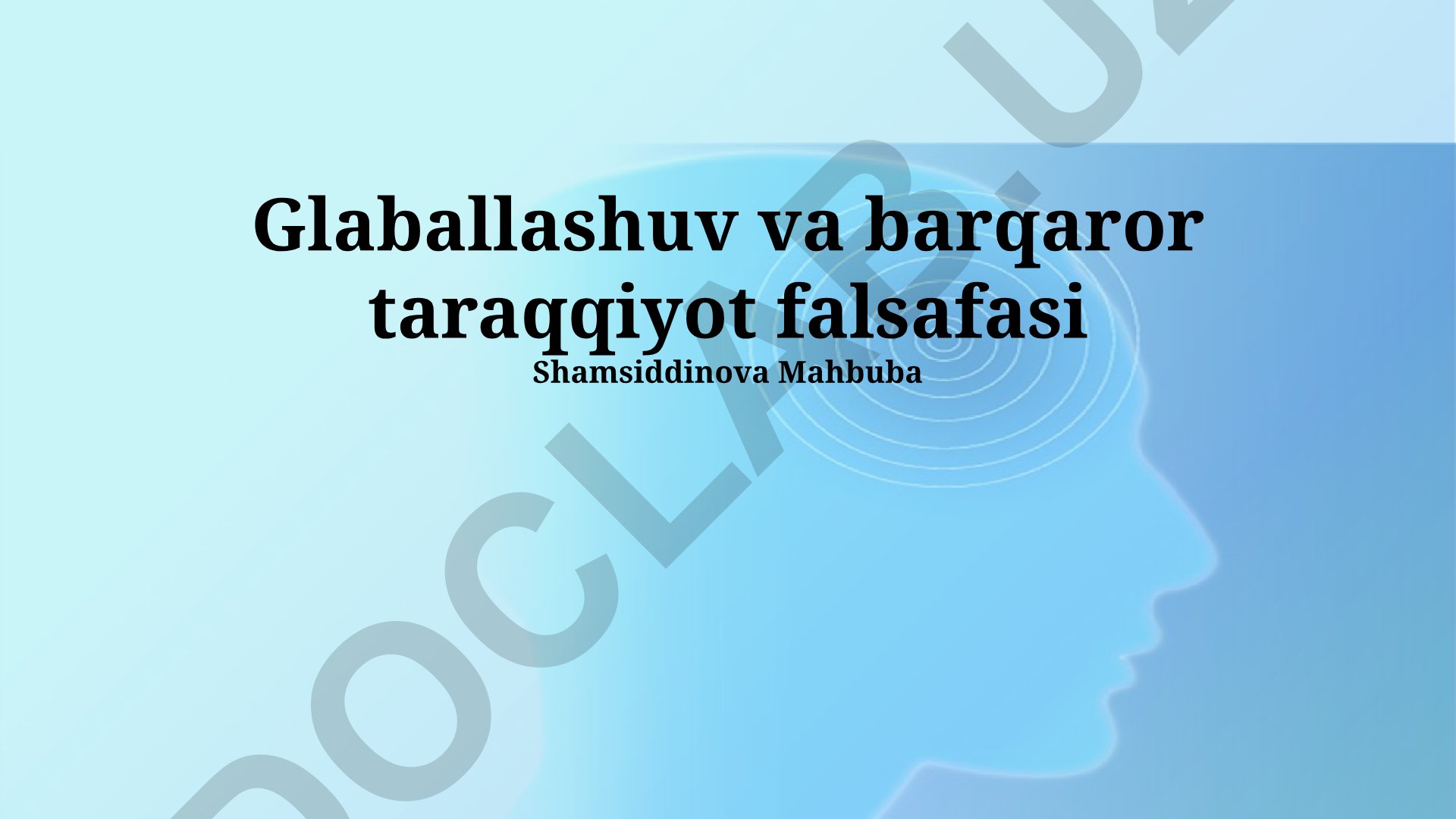 Glaballashuv va barqaror taraqqiyot falsafasi