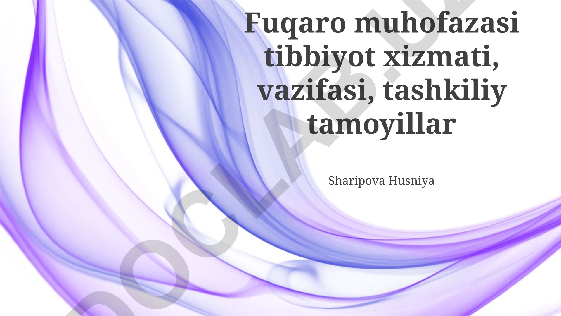 Fuqaro muhofazasi tibbiyot xizmati tashkiliy tamoyillari va vazifalari