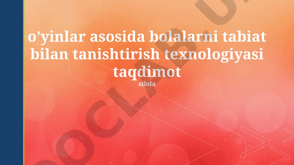 Bolalarni tabiat bilan tanishtirish uchun o'yin texnologiyalari