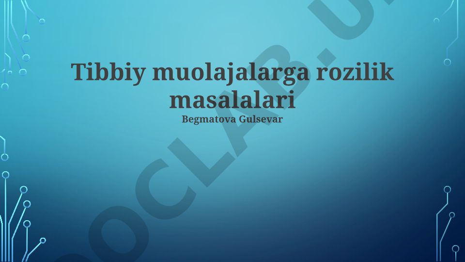 Tibbiy muolajalarga rozilik masalalari