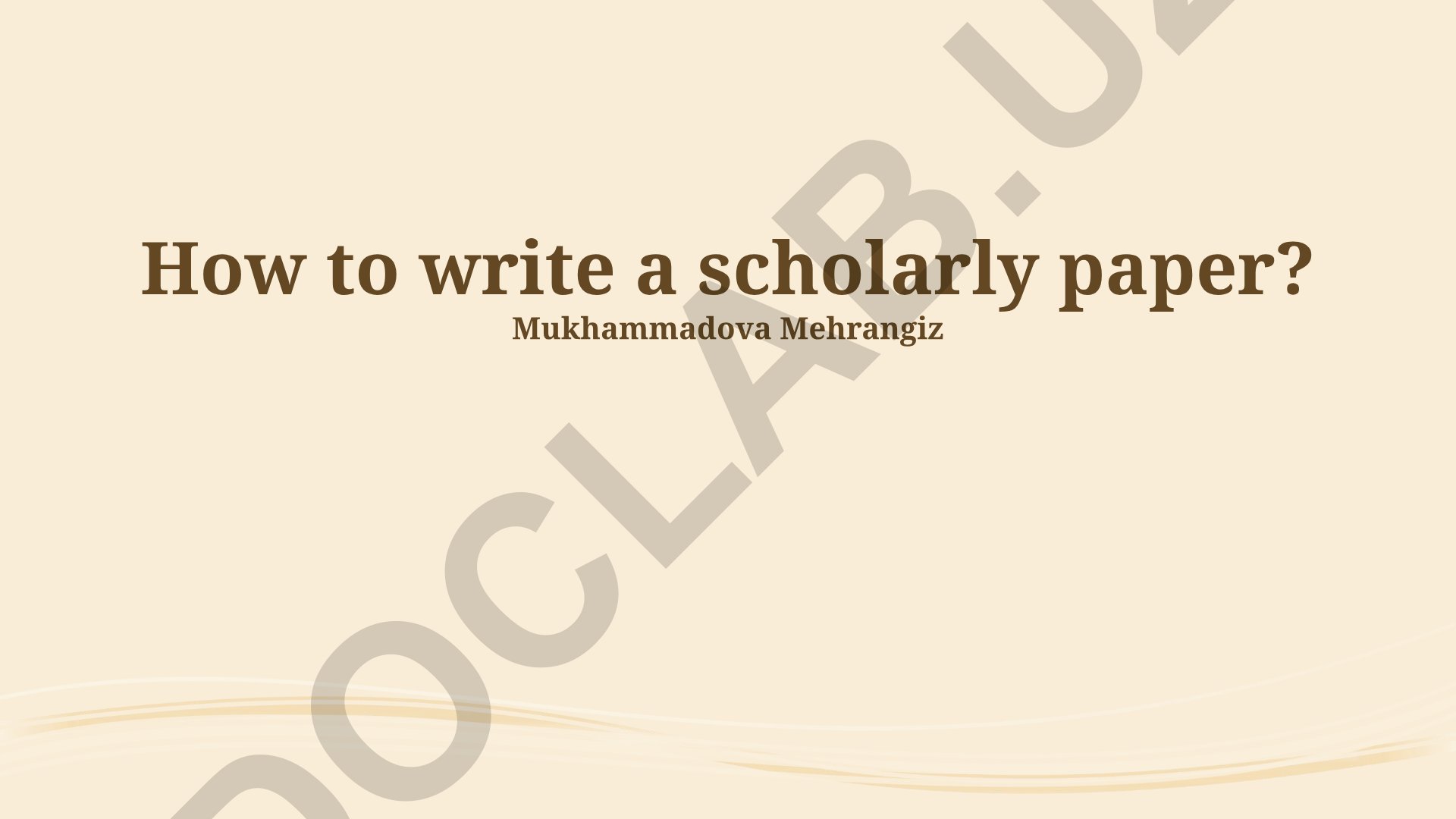 How to write a scholarly paper