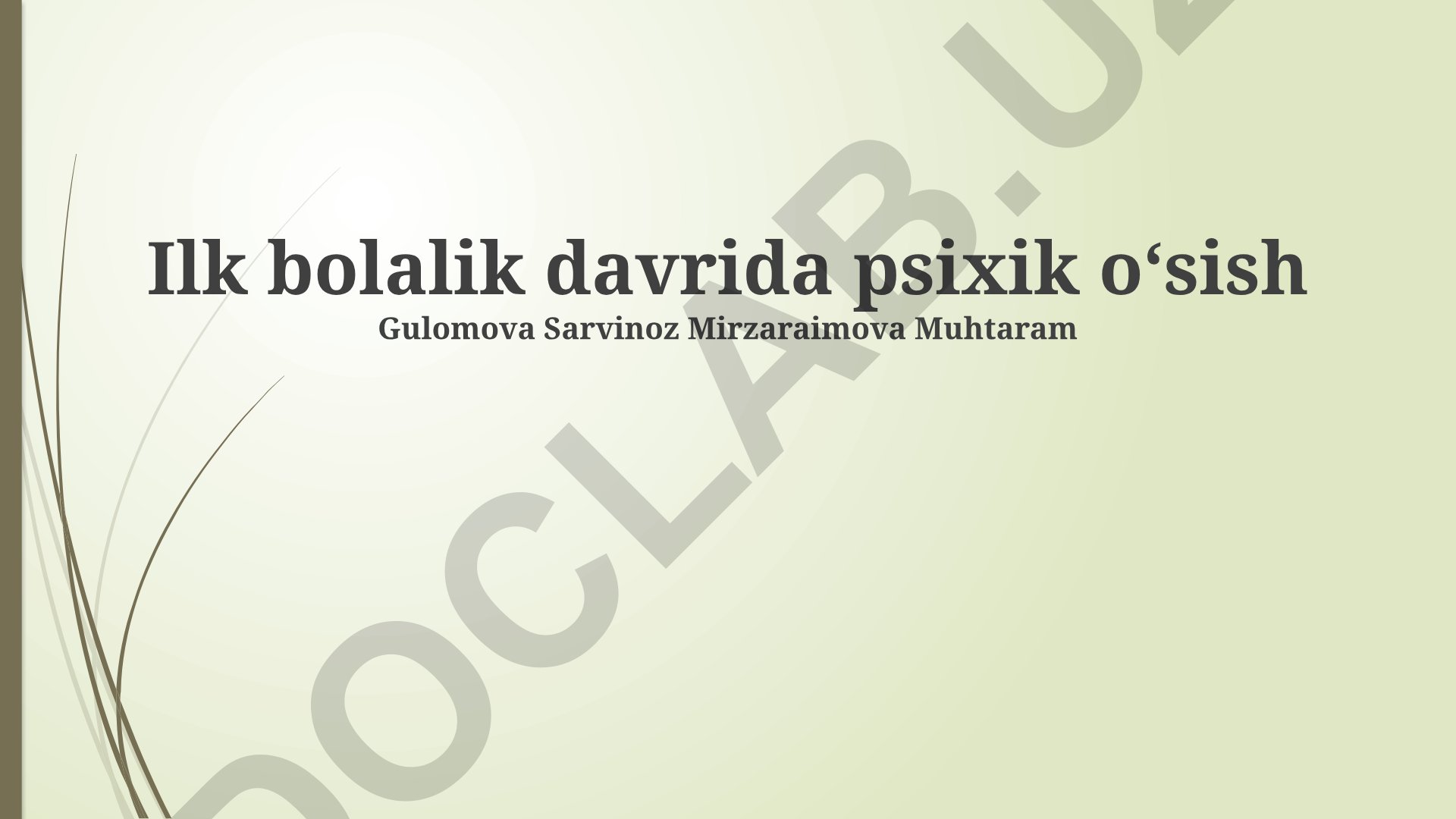 Ilk bolalik davrida psixik oʻsish