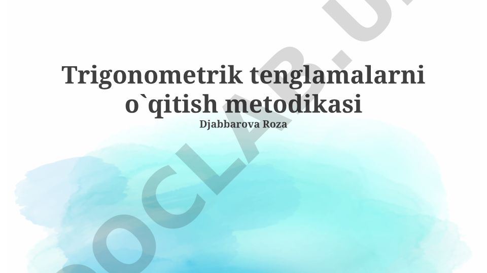 Trigonometrik tenglamalarni o'qitish metodikasi