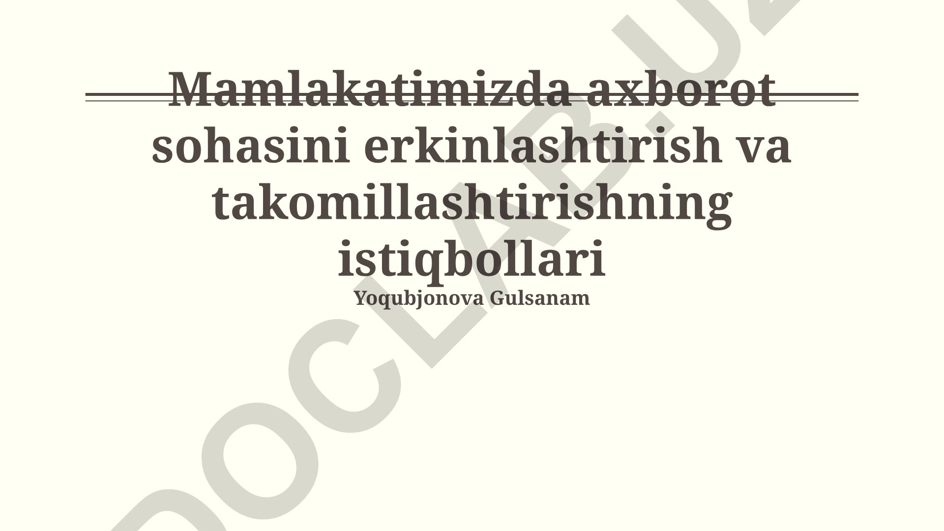 Mamlakatimizda axborot sohasini erkinlashtirish va takomillashtirishning istiqbollari