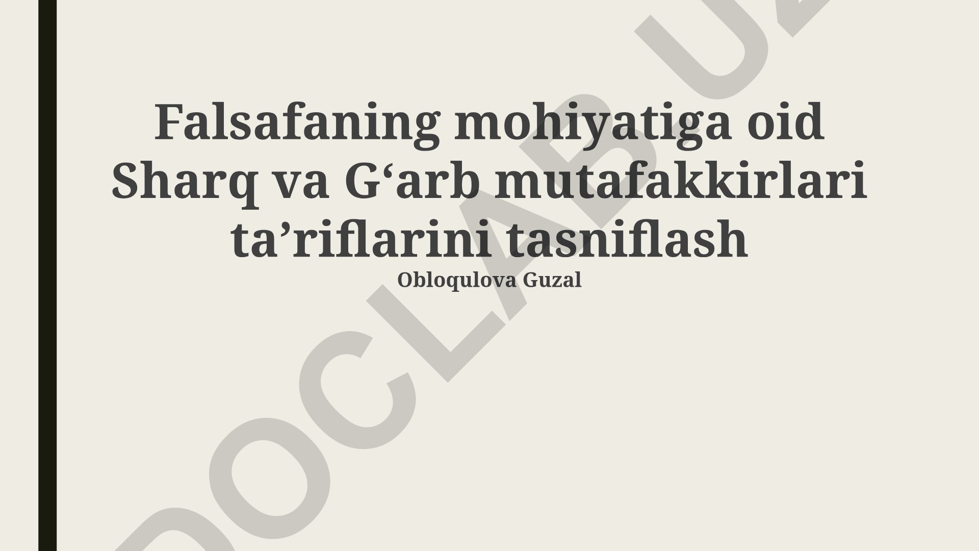 Falsafaning mohiyatiga oid Sharq va G'arb mutafakkirlari taʼriflarini tasniflash
