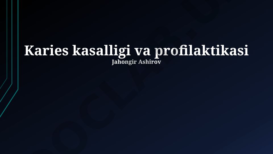 Karies kasalligi va profilaktikasi