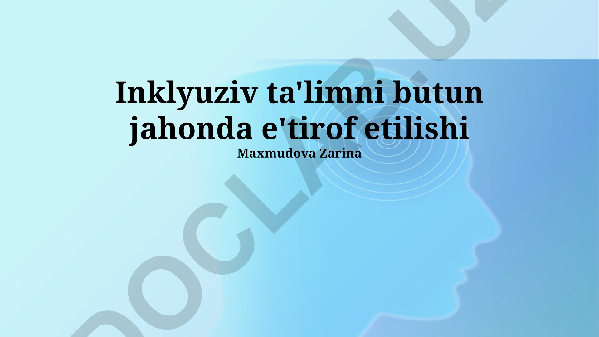 Inklyuziv ta'limning jahon tajribasi va asosiy tamoyillari