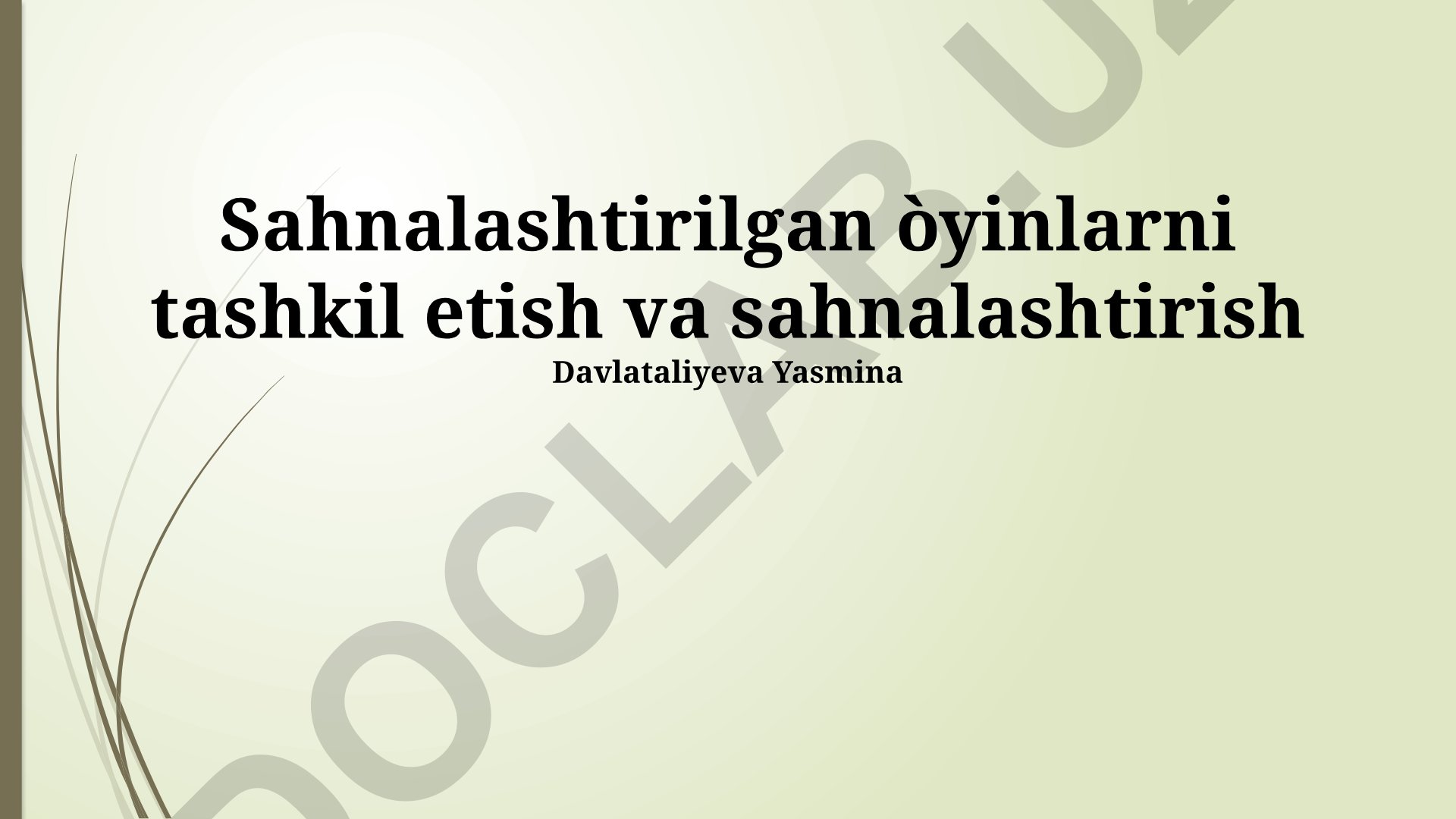 Teatr tomoshalarini tashkil etish va sahnalashtirish bosqichlari