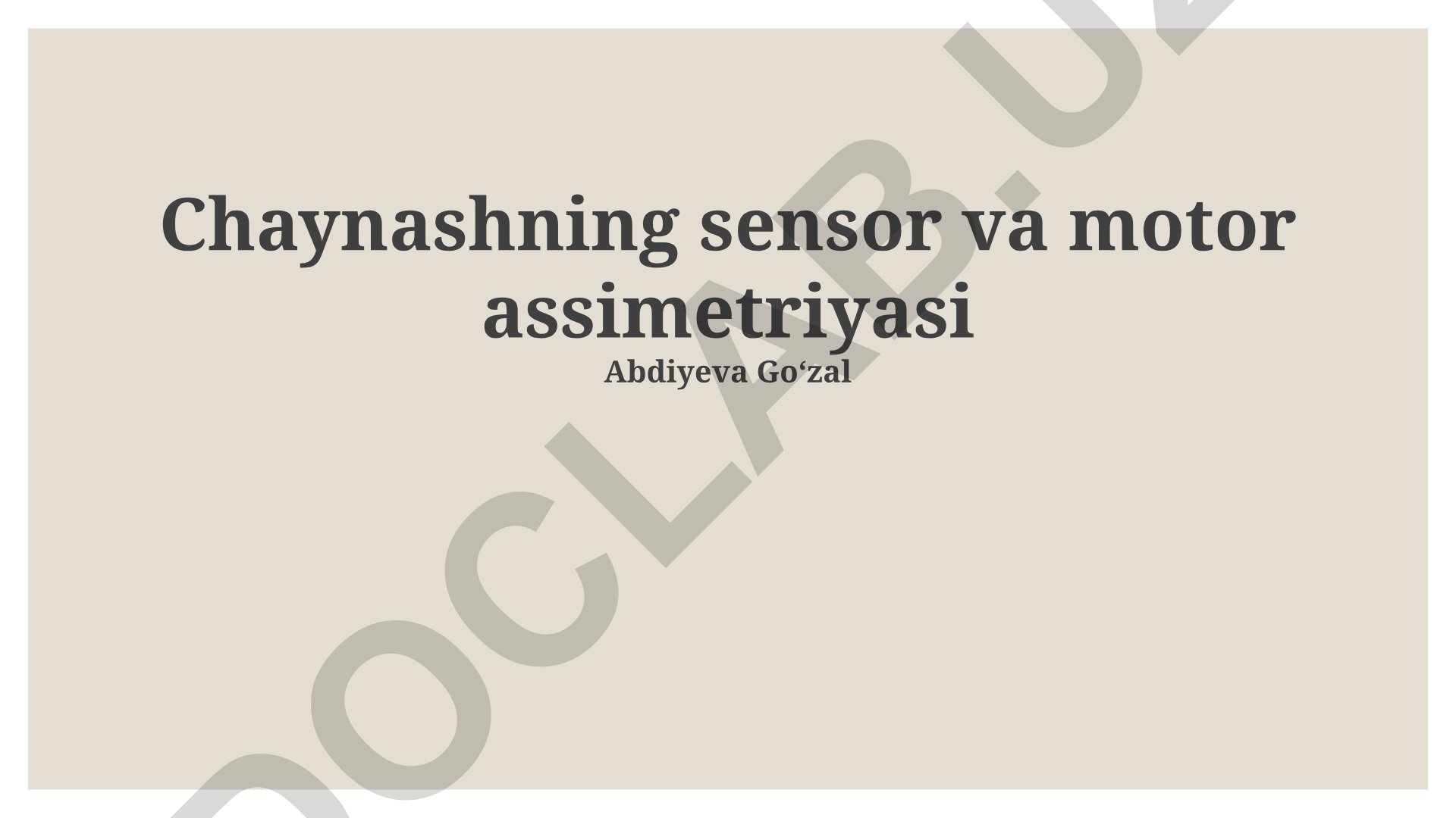 Chayning sensor va motor assimetriyasi