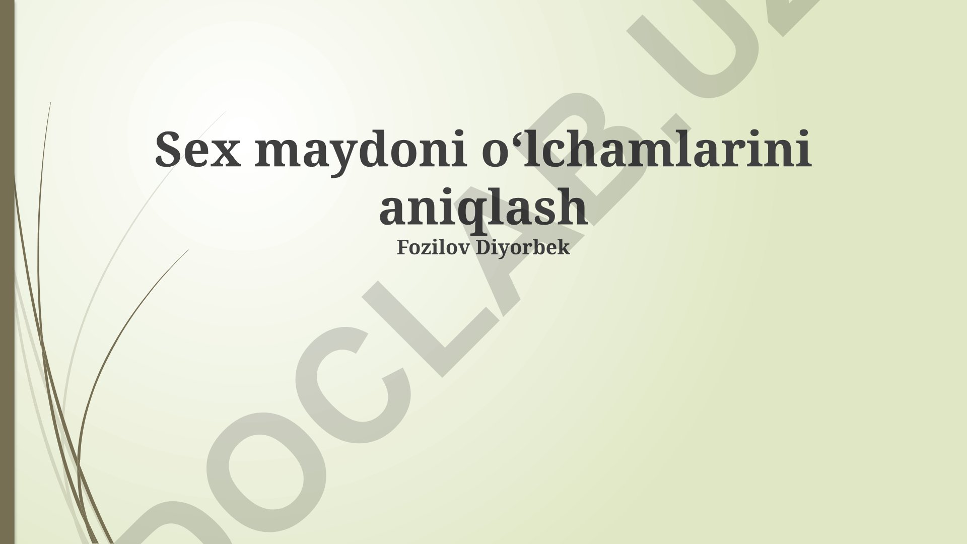 Sex maydoni oʻlchamlarini aniqlash usullari va tadqiqotlar