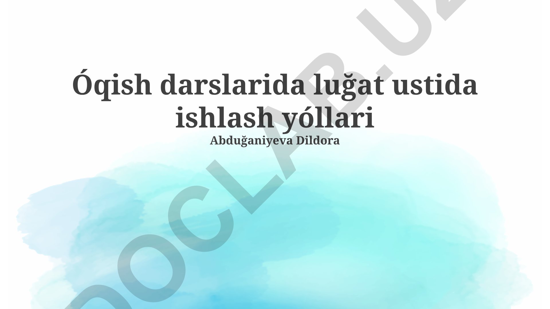 O'qish darslarida lug'at ustida ishlash yo'llari