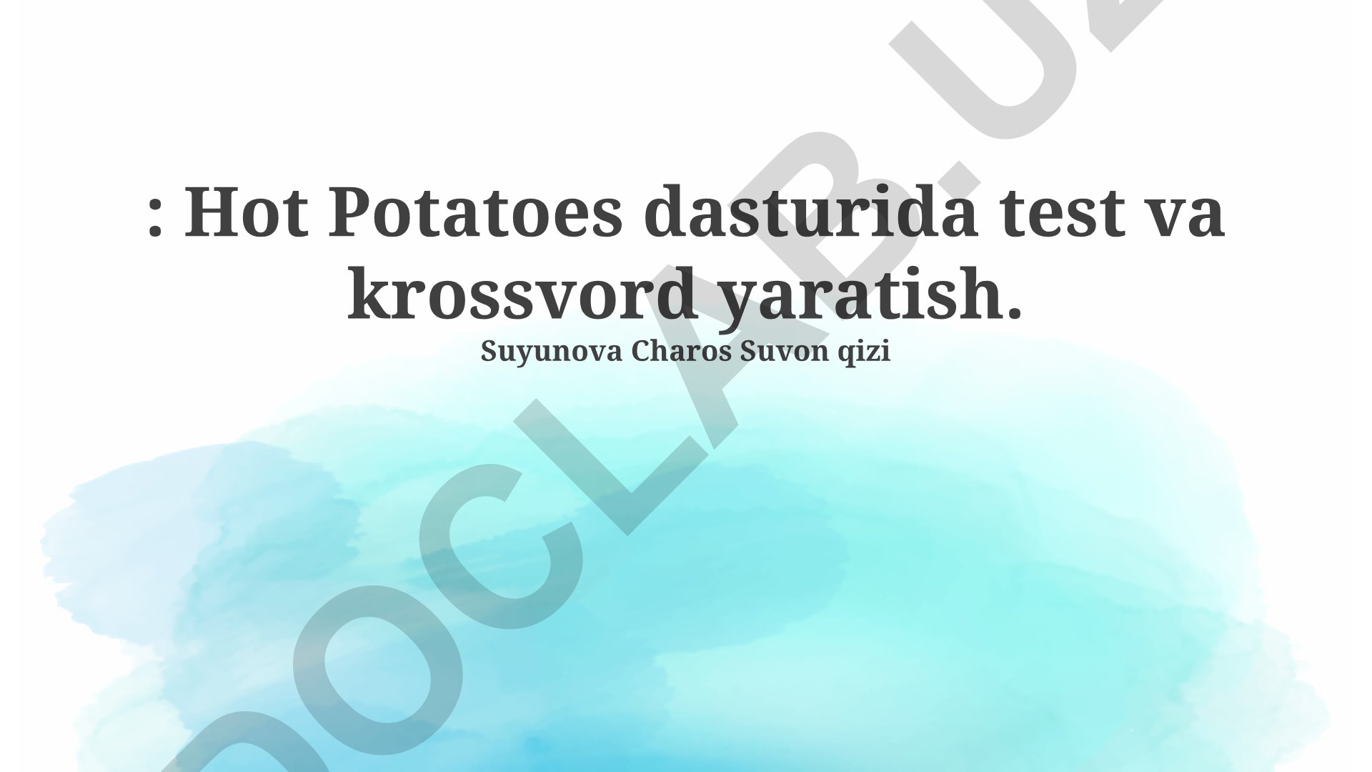 Hot Potatoes dasturida test va krossvord yaratish