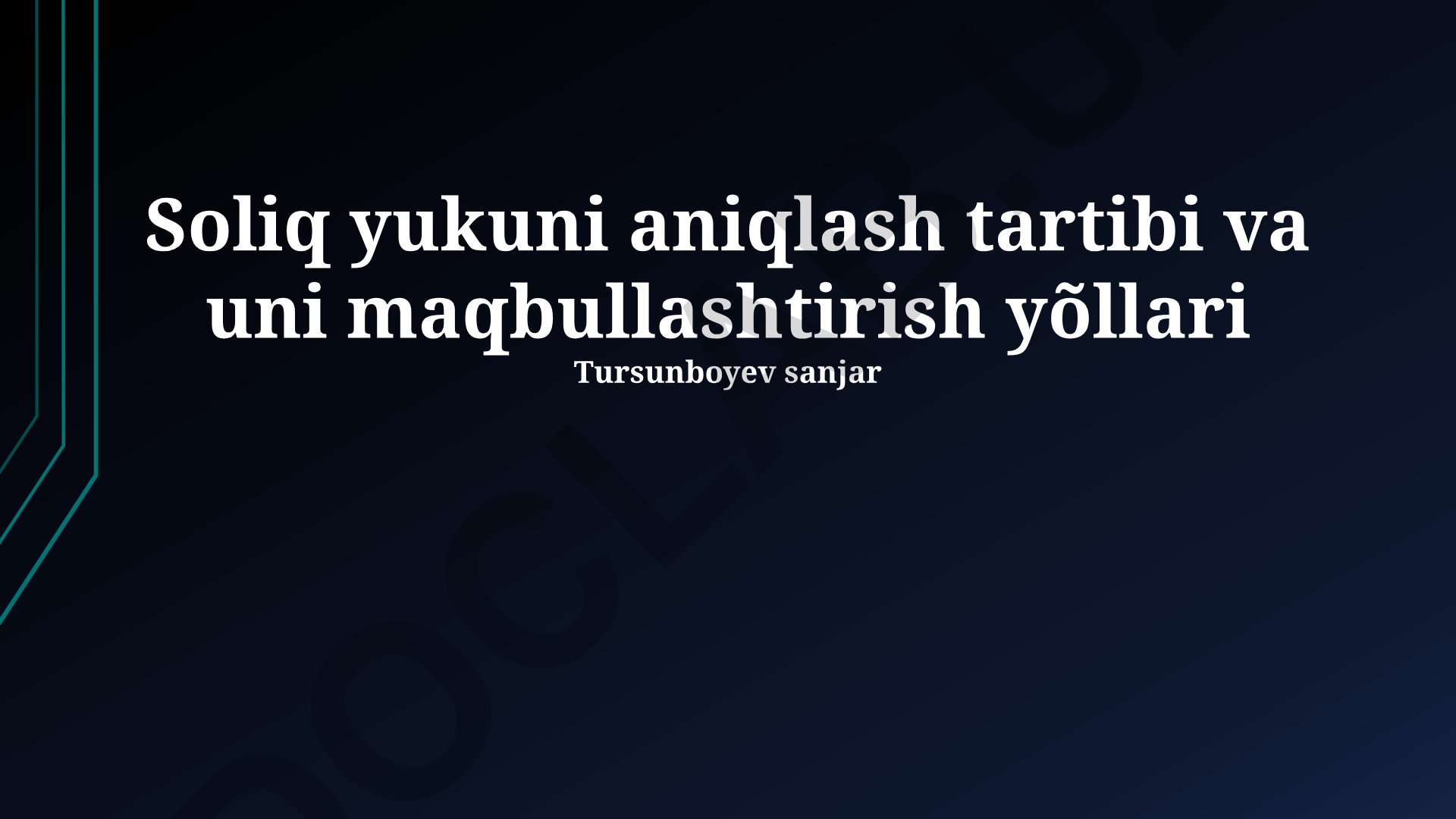 Soliq yukuni aniqlash tartibi va uni maqbullashtirish yõllari