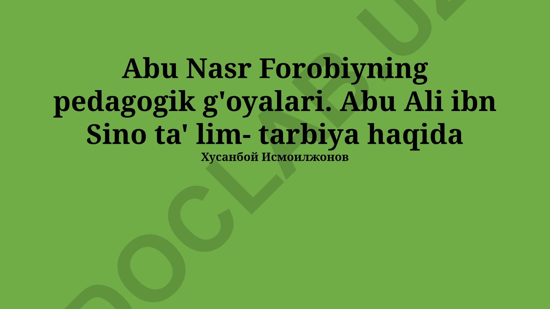 Abu Nasr Forobiy va Abu Ali ibn Sinoning pedagogik qarashlari