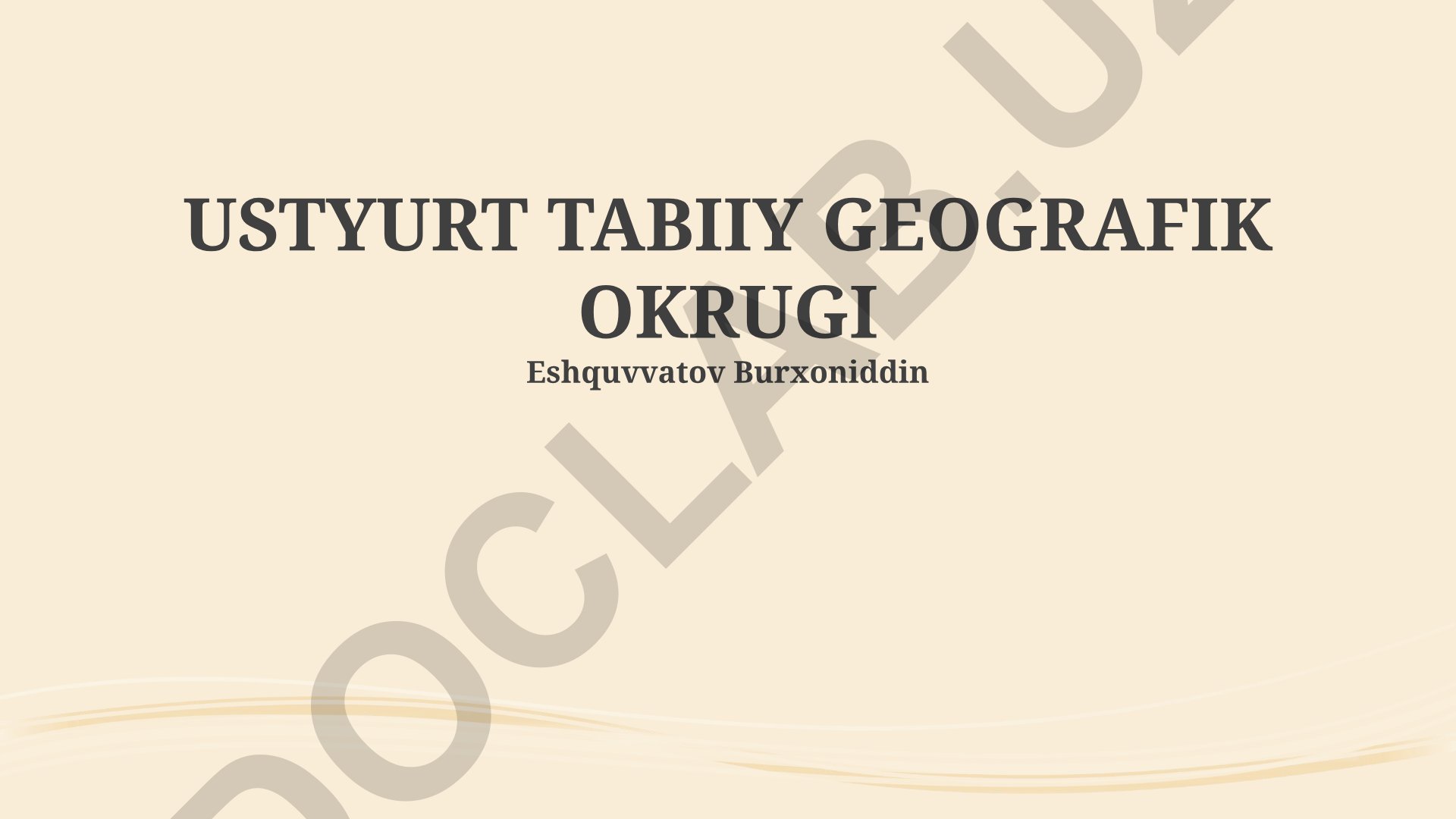 Ustyurt tabiiy geografik okrugi: geografik joylashuvi, tabiiy boyliklari va iqlimi