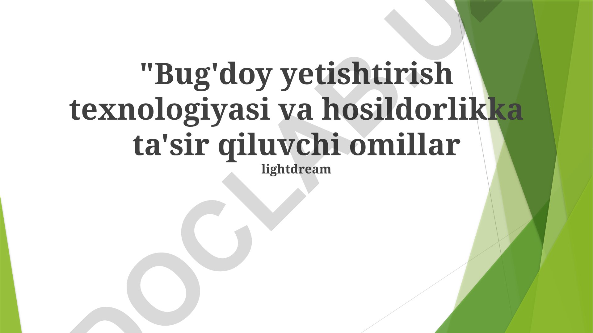 Bug'doy yetishtirish texnologiyasi va hosildorlik omillari
