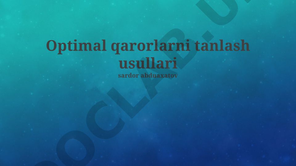 Optimal qarorlarni tanlash usullari