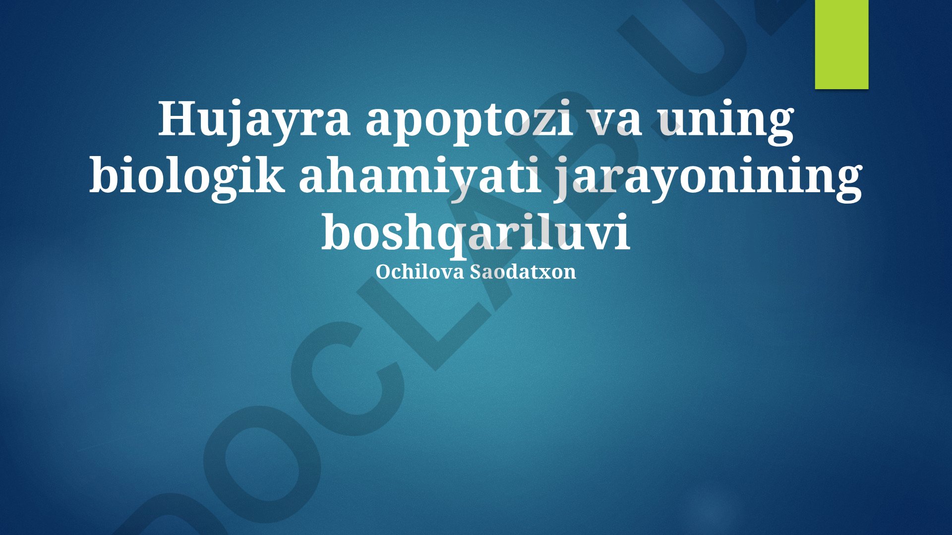 Hujayra apoptozi va uning biologik ahamiyati