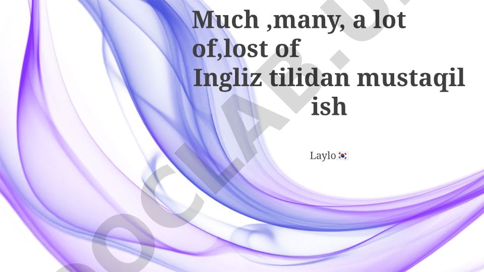 Much, Many, A Lot Of, Lots Of: Qoidalar, Farqlar va Istisnolalar