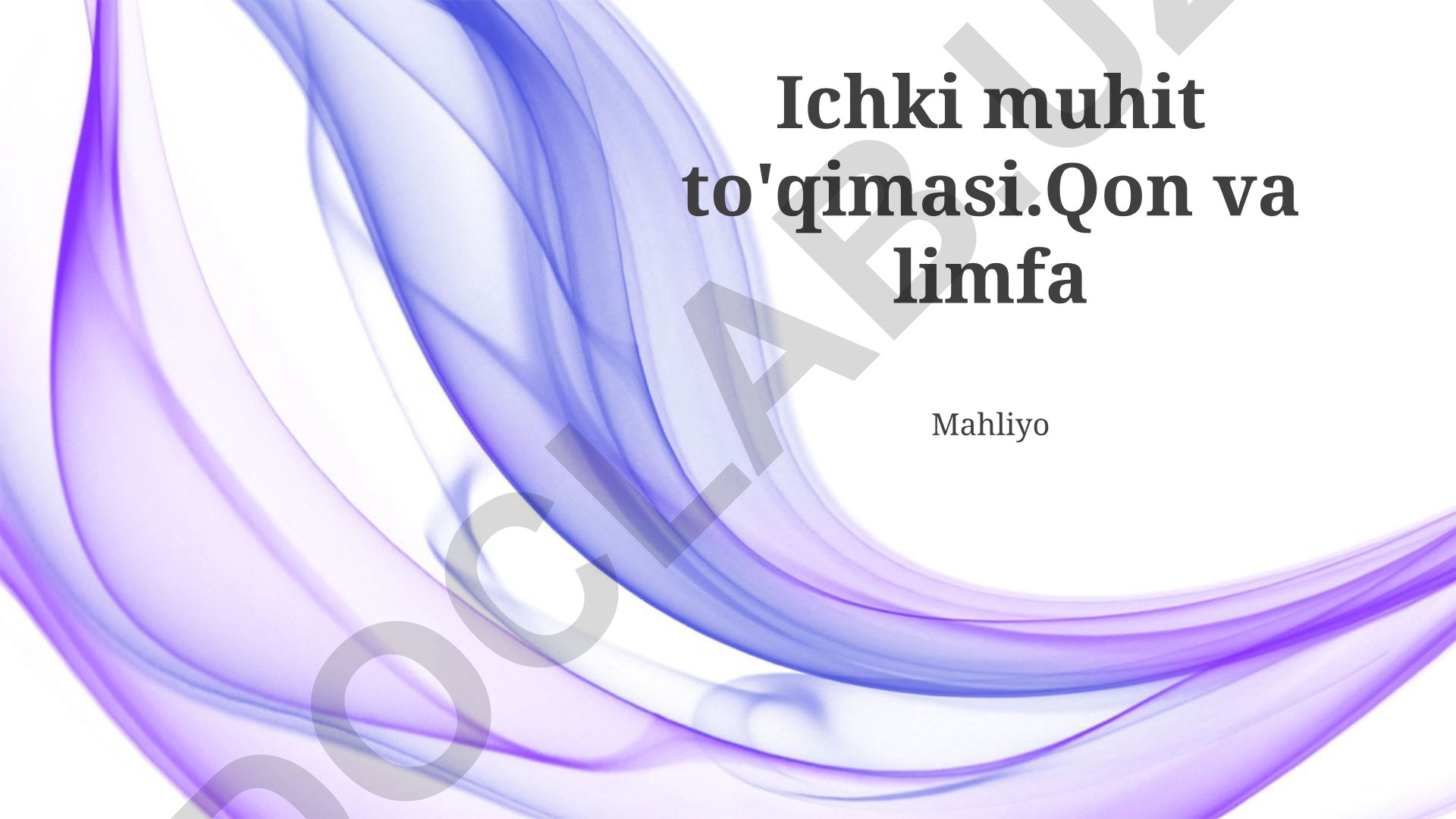 Ichki muhit to'qimasi, qon va limfa