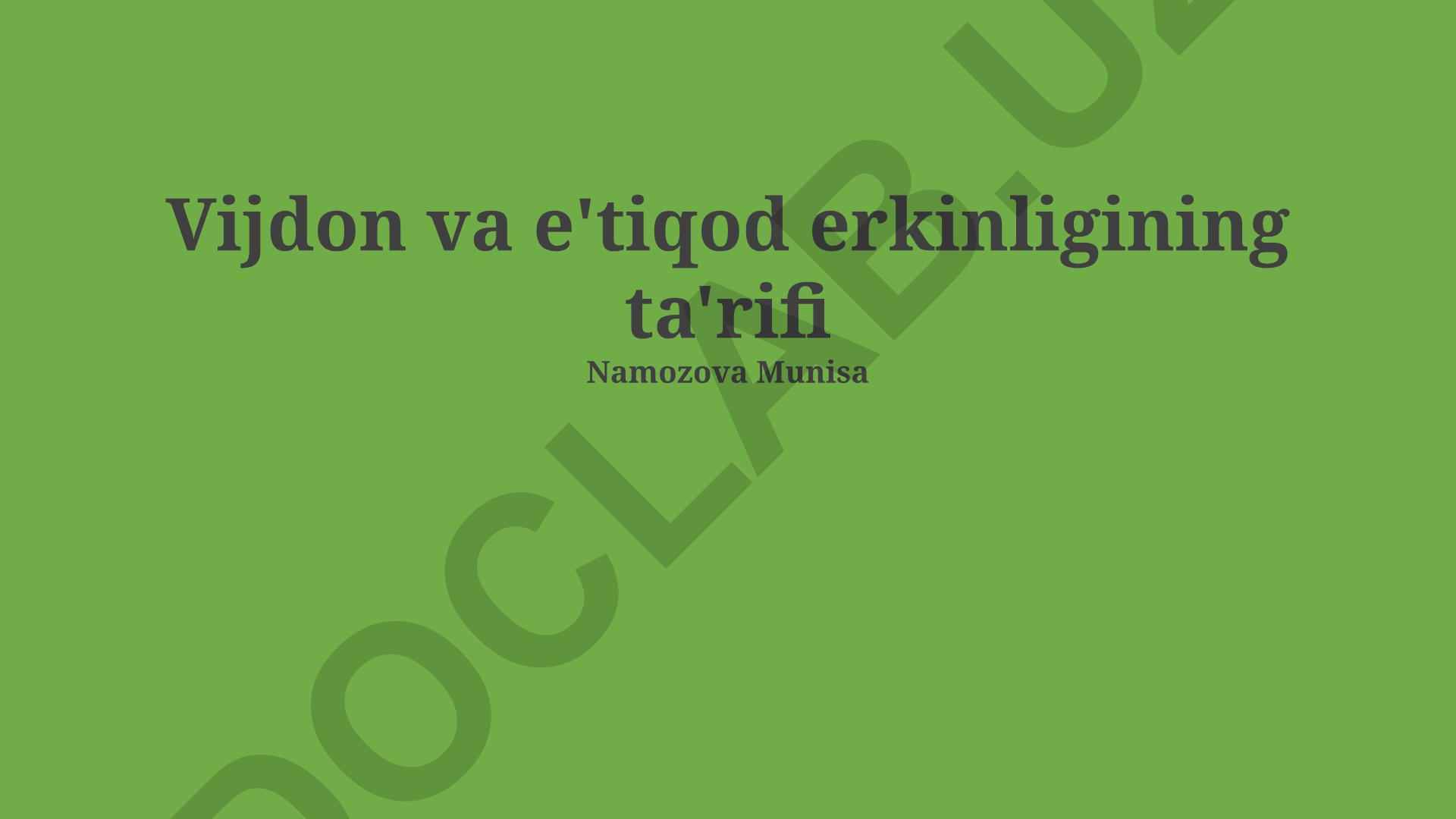 Vijdon va e'tiqod erkinligining ta'rifi va amaldagi qo'llanilishi
