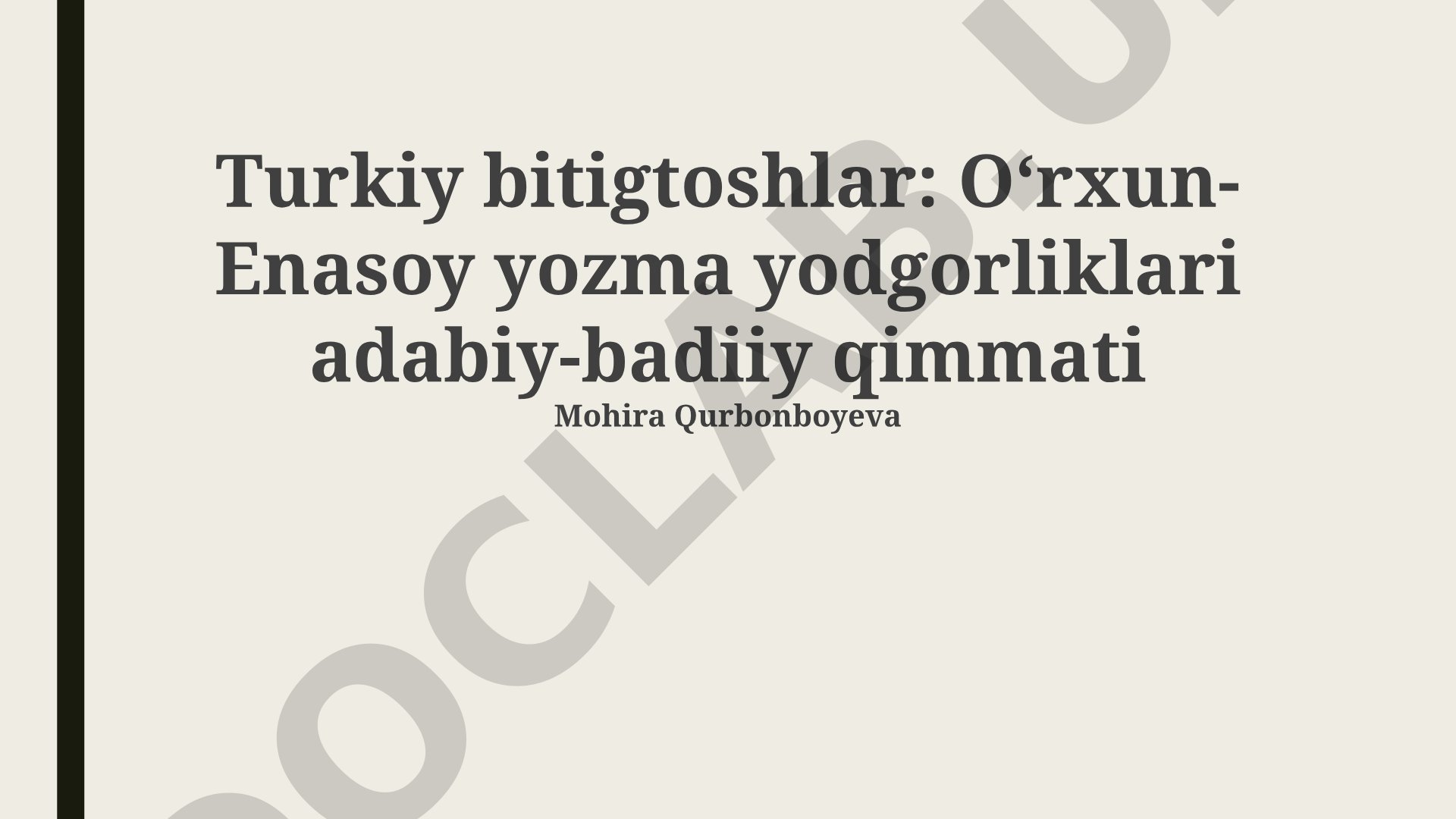 Turkiy bitigtoshlar: O‘rxun-Enasoy yozma yodgorliklari adabiy-badiiy qimmati