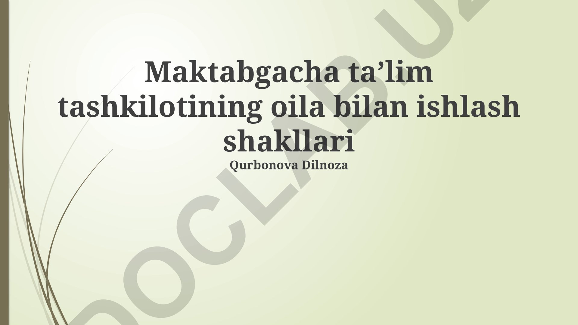 Maktabgacha ta'lim tashkilotining oila bilan ishlash shakllari