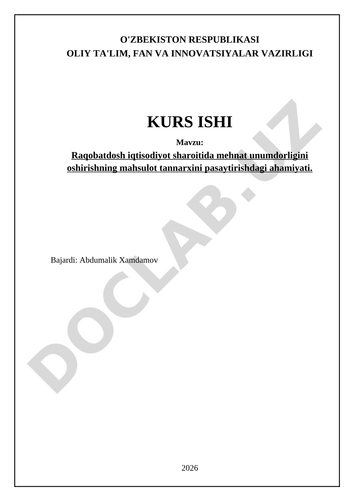 Raqobatdosh iqtisodiyot sharoitida mehnat unumdorligini oshirishning mahsulot tannarxini pasaytirishdagi ahamiyati
