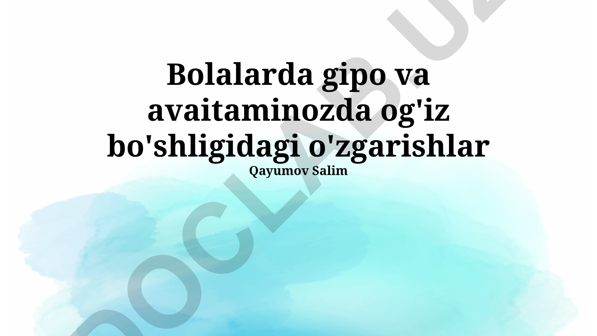 Bolalarda gipo va avitaminozda og'iz bo'shlig'idagi o'zgarishlar