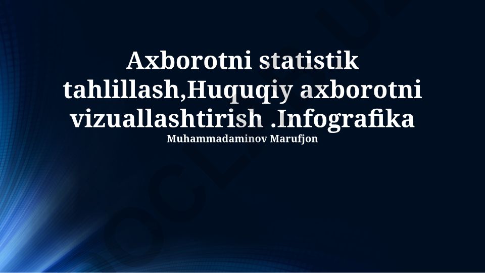 Axborotni statistik tahlillash va huquqiy axborotni vizuallashtirish
