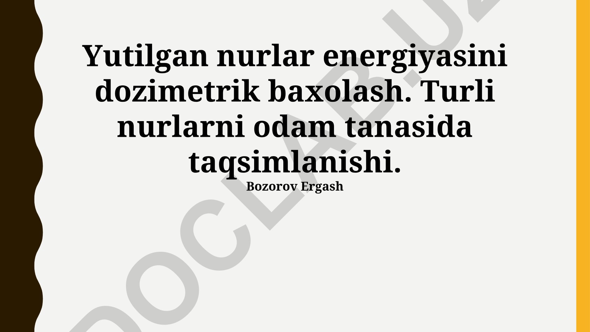 Yutilgan nurlar energiyasini dozimetrik baxolash va turli nurlarning odam tanasida taqsimlanishi