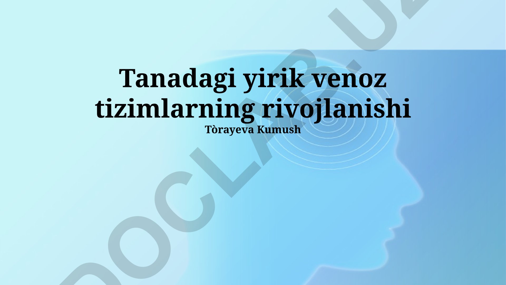 Tanadagi yirik venoz tizimlarning rivojlanishi