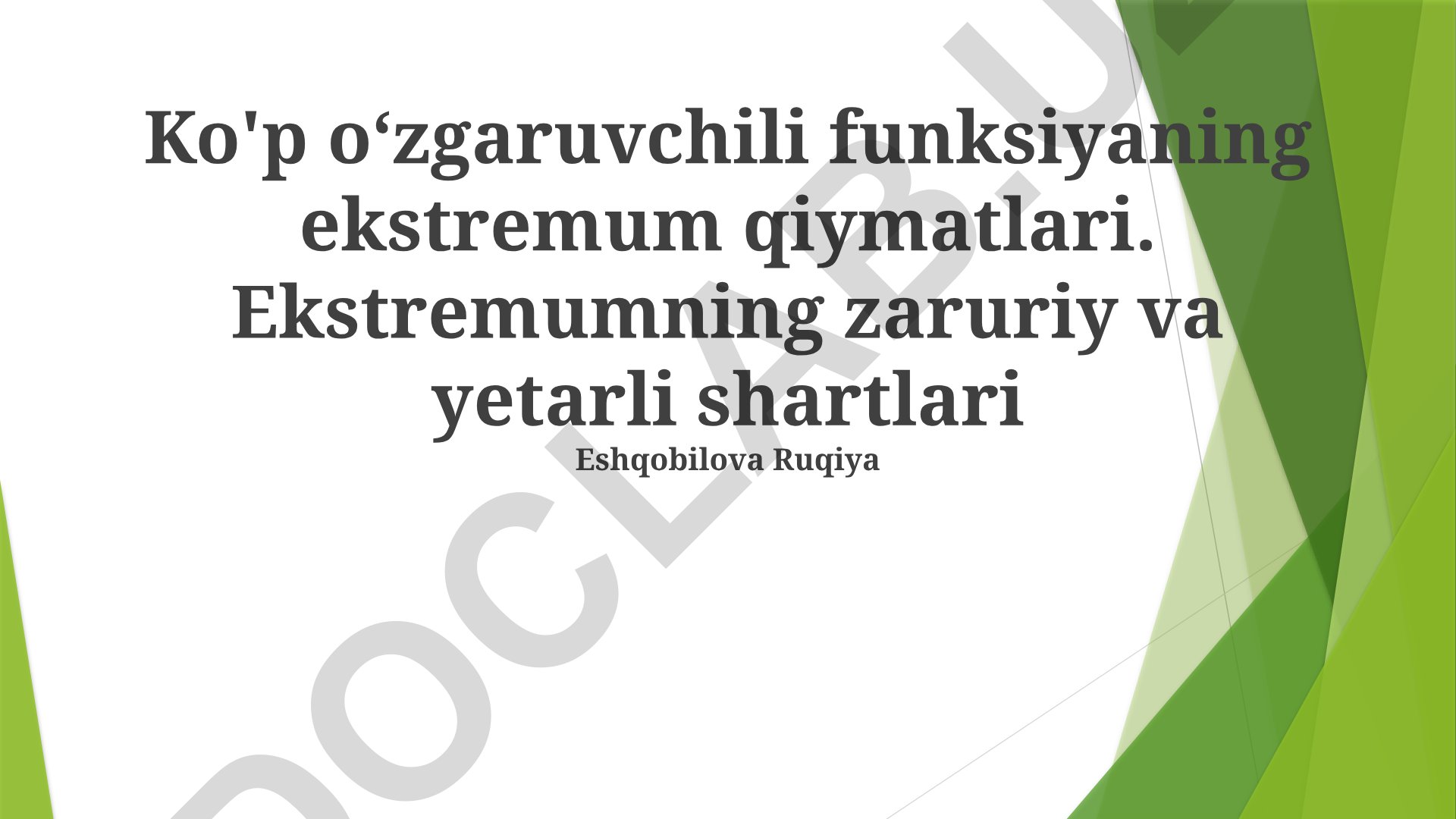 Ko'p oʻzgaruvchili funksiyaning ekstremum qiymatlari va shartlari
