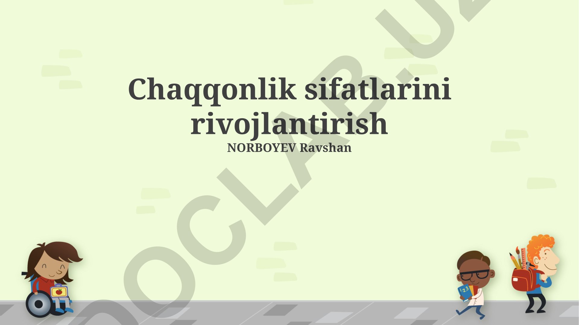 Chaqqonlik sifatlarini rivojlantirish