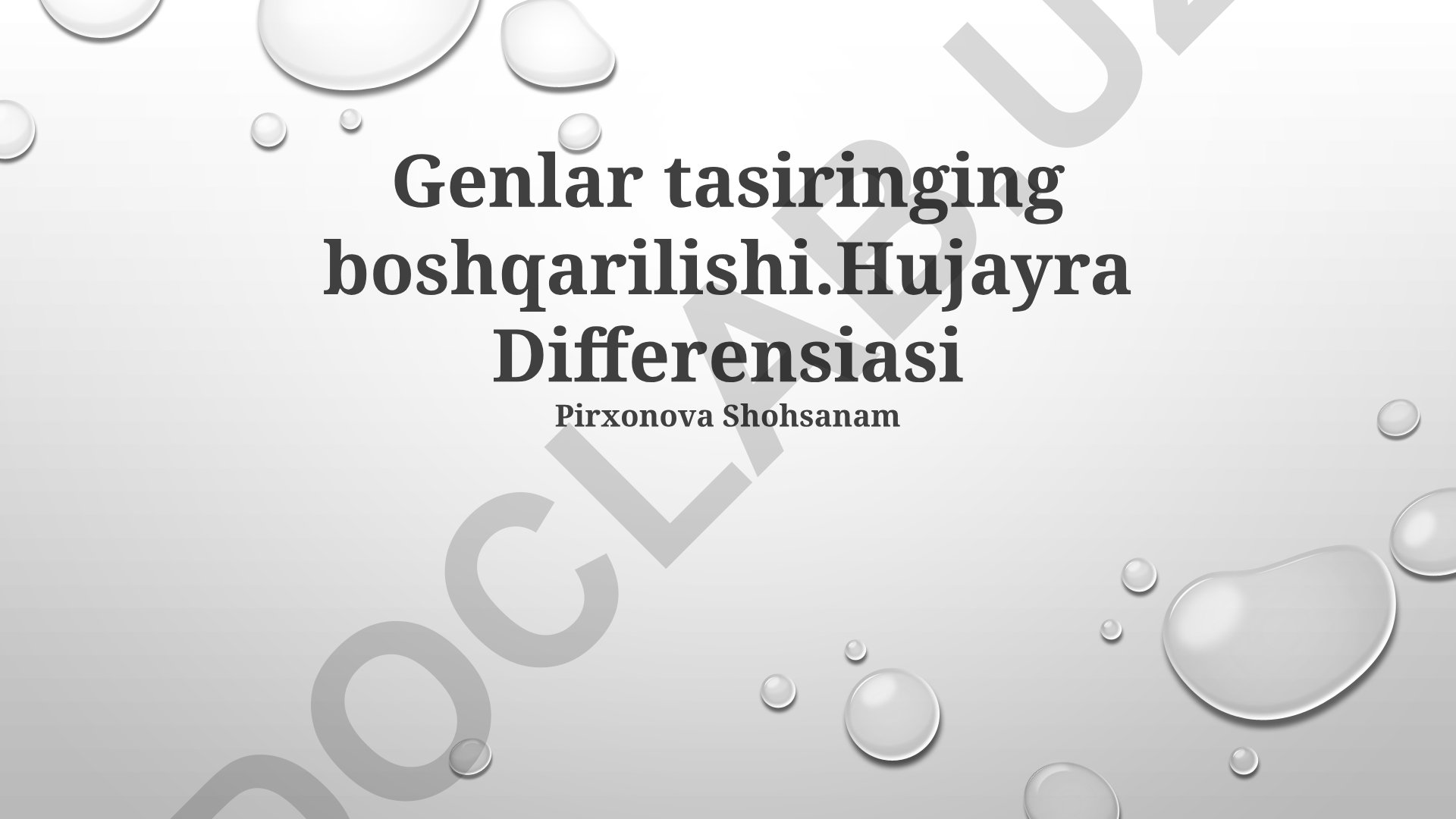 Genlar tasiringing boshqarilishi va hujayra differensiasi
