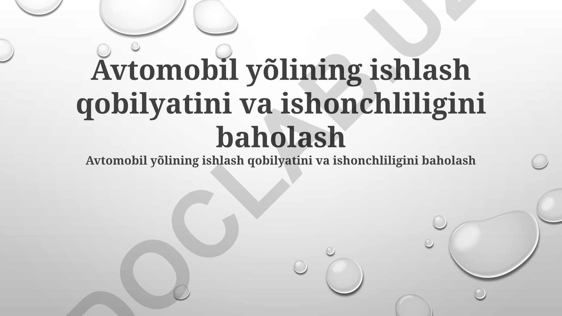 Avtomobil yõlining ishlash qobilyati va ishonchliligini baholash
