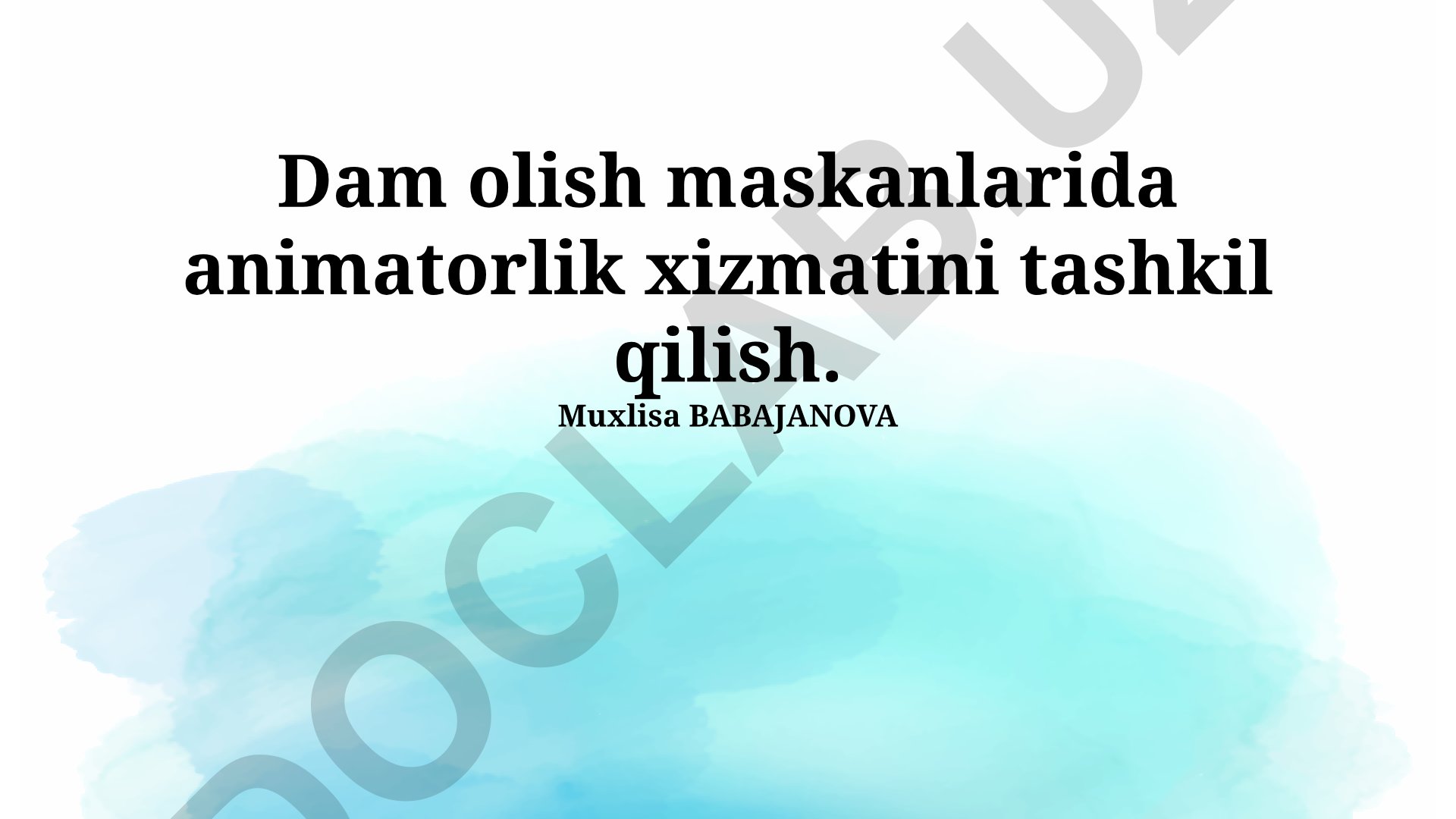 Dam olish maskanlarida animatorlik xizmatini tashkil qilish