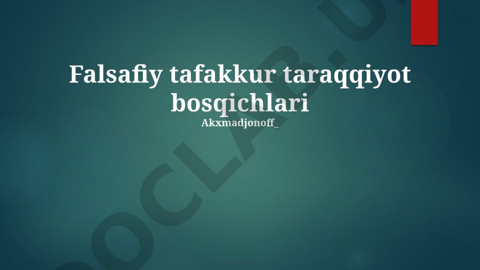 Falsafiy tafakkur taraqqiyot bosqichlari