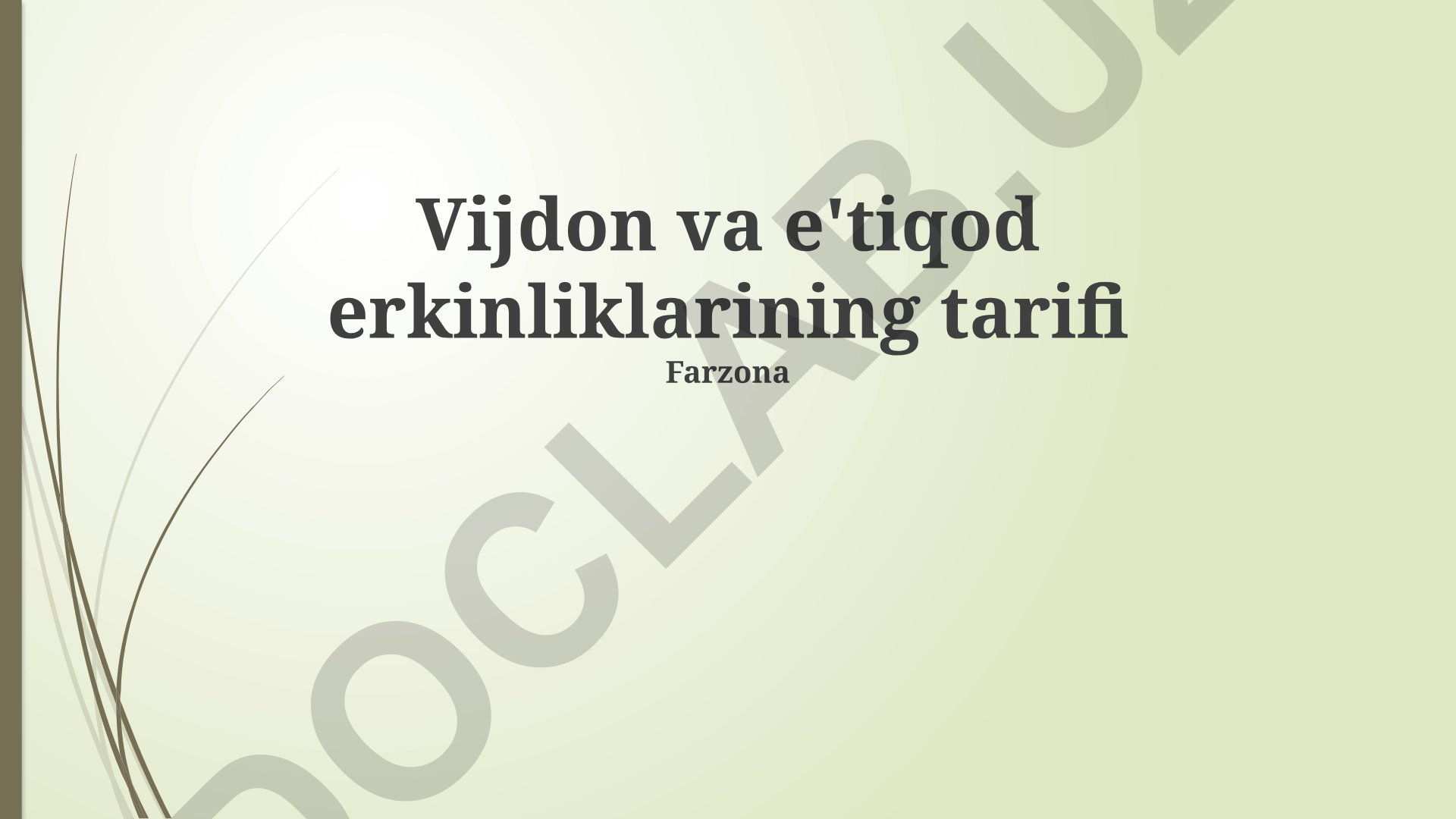 Vijdon va e'tiqod erkinliklarining tarifi va xalqaro huquqiy asoslari