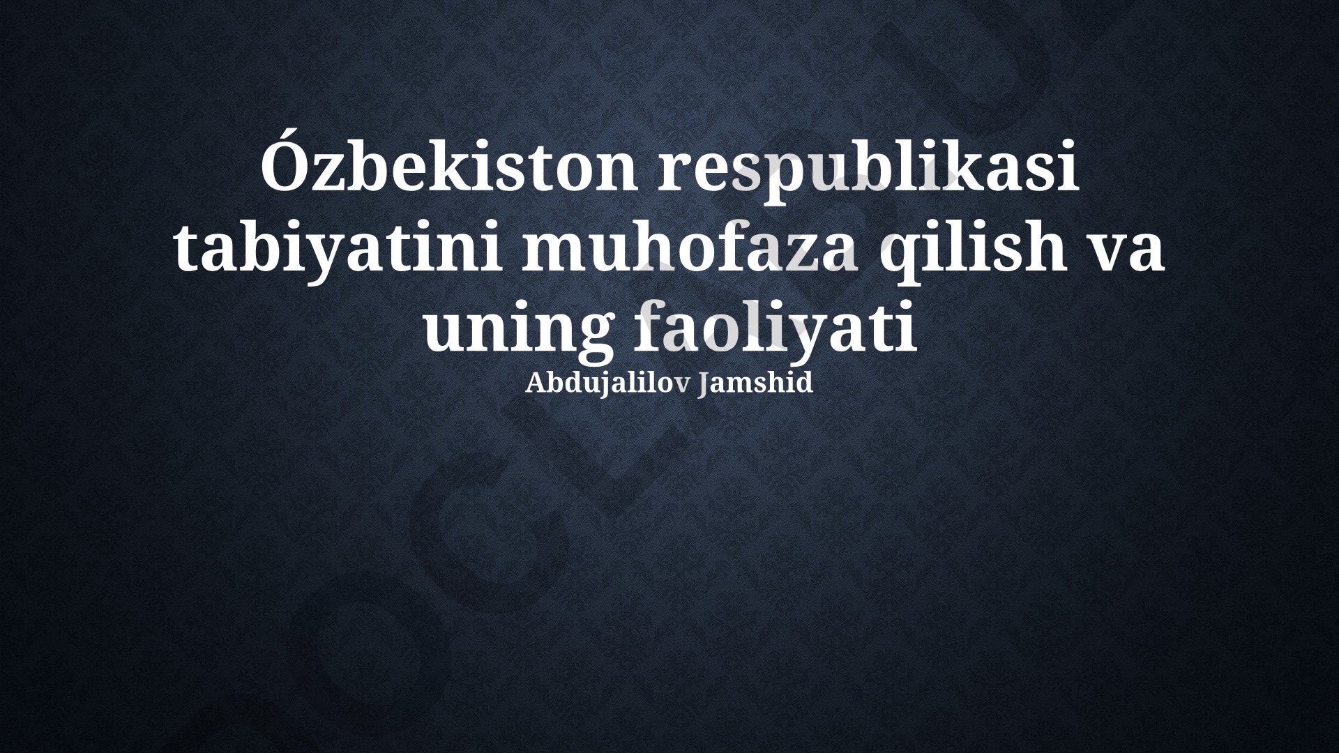 O'zbekiston tabiatini muhofaza qilish va ekologik rivojlanish
