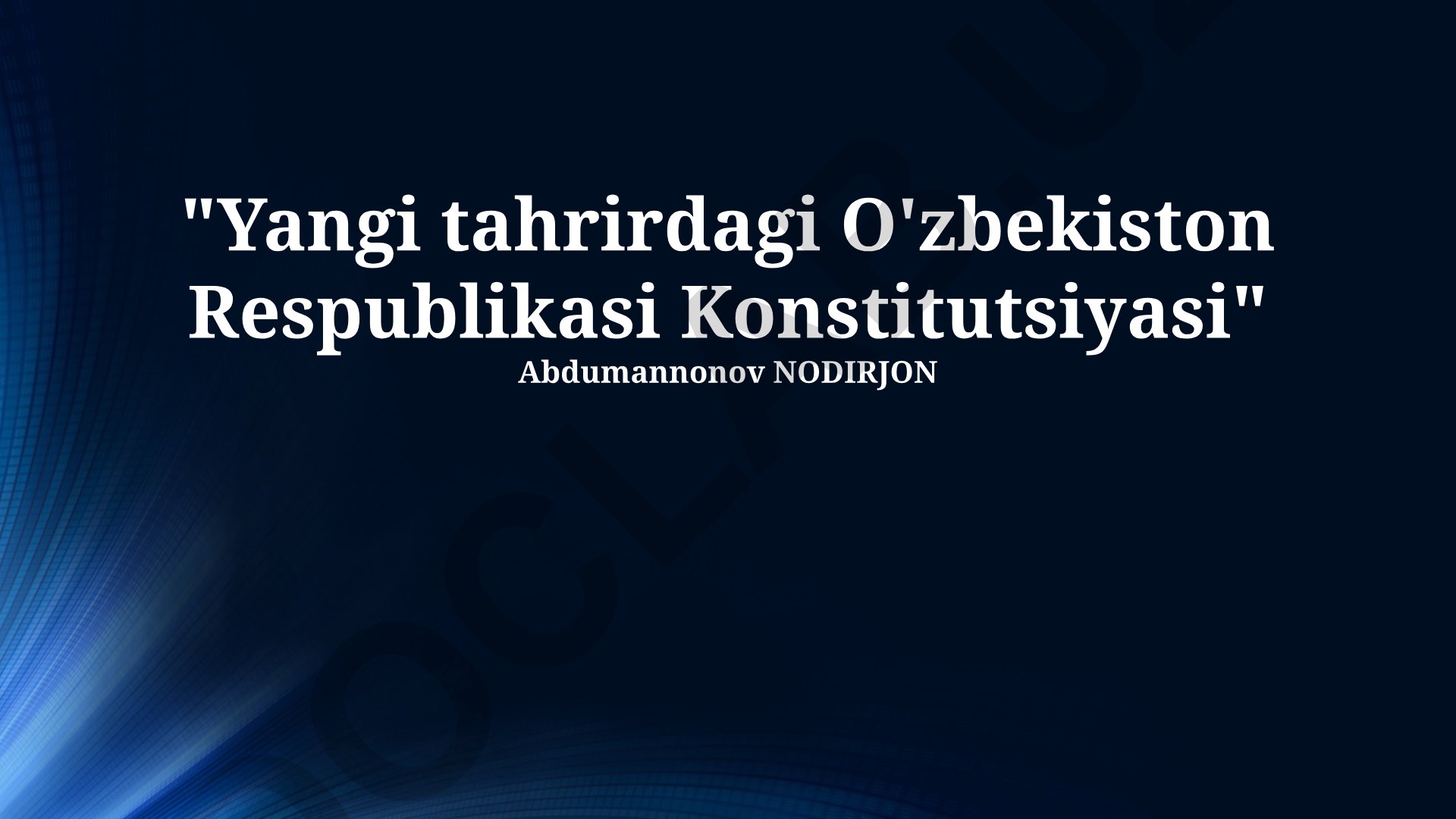 O'zbekiston Respublikasi Konstitutsiyasining yangi tahriri