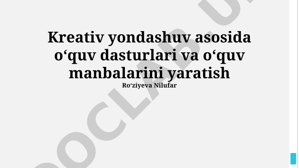Ijodiy yondashuv asosida o'quv dasturlari va manbalarini yaratish