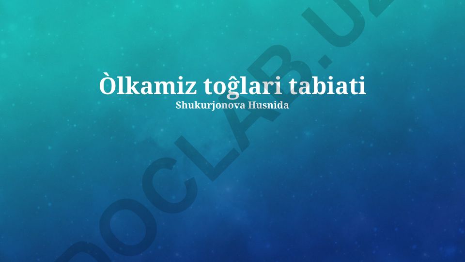 O'zbekiston tog'larining geologik tarkibi, ekologik tizimlari va kelajagi