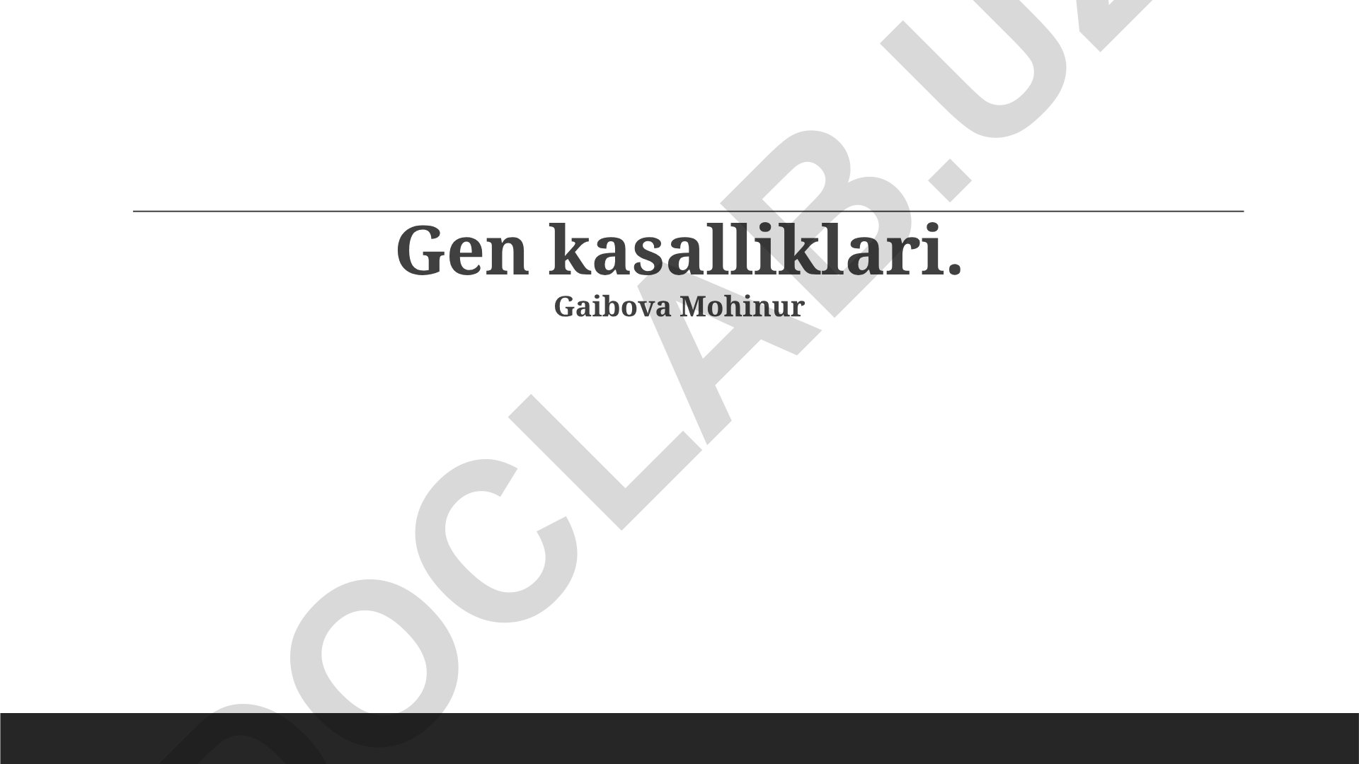 Gen kasalliklari: turlari, alomatlari va davolash usullari