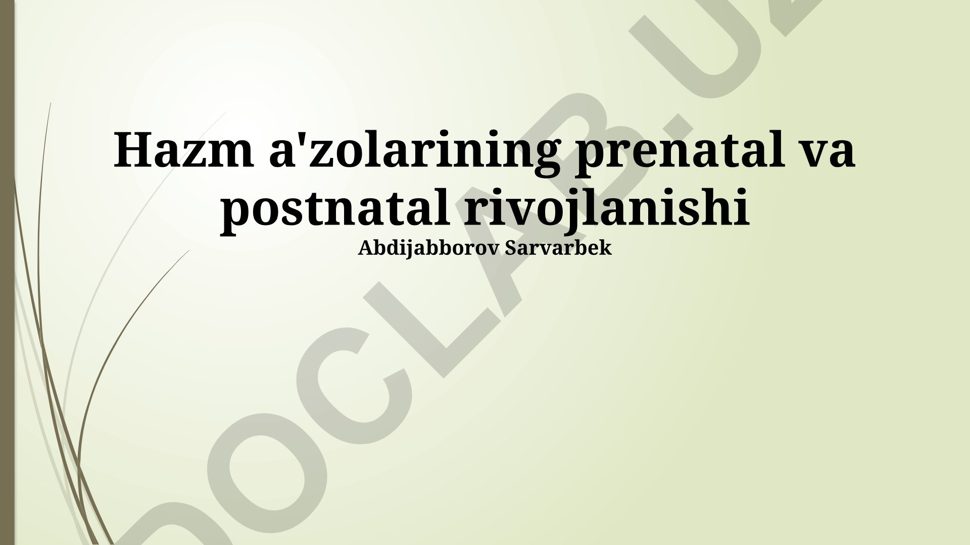 Hazm a'zolarining prenatal va postnatal rivojlanishi