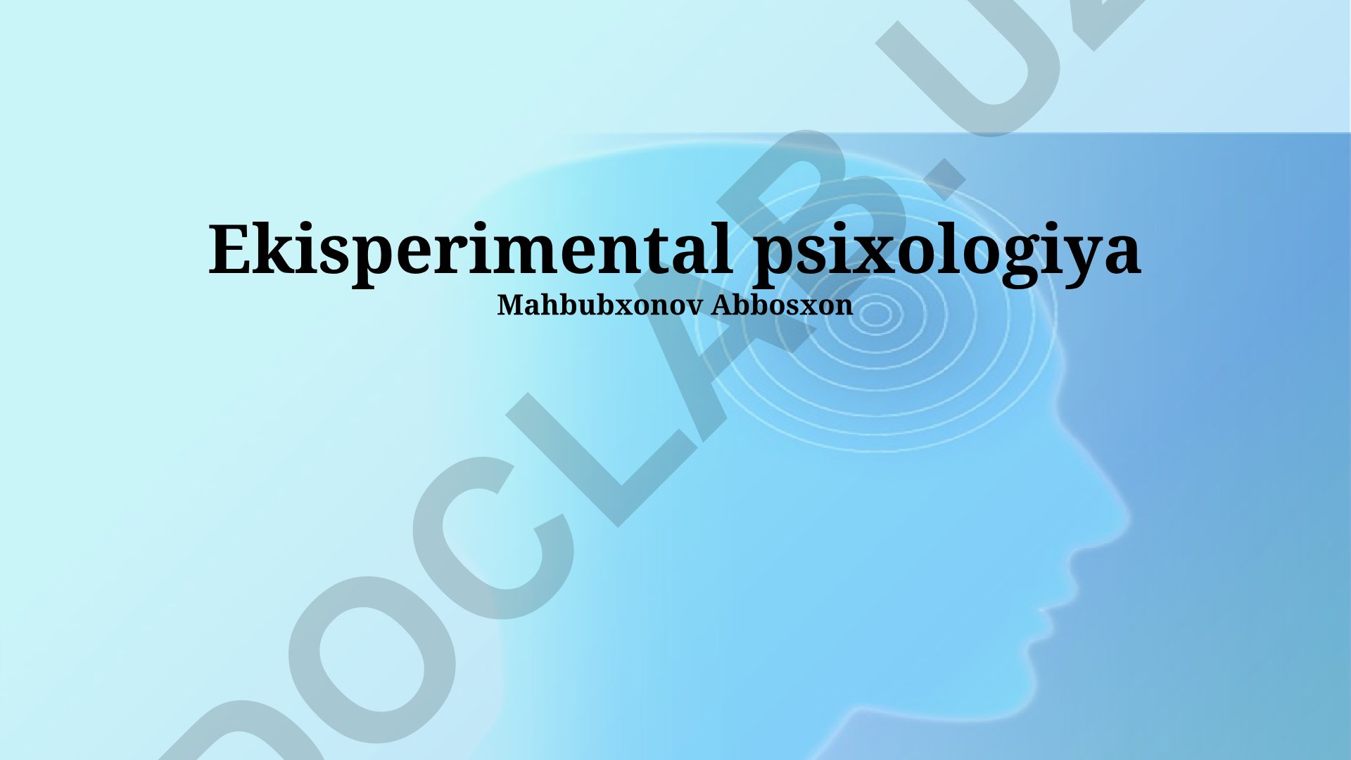 Ekisperimental psixologiya: tajriba dizaynlash, ma'lumotlar tahlili va amaliy qo'llanilishi
