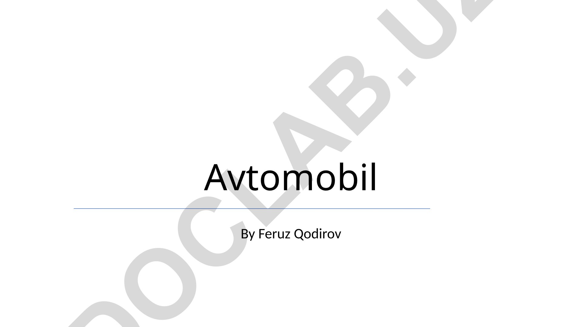 Avtomobil tarixi va Rossiya avtomobil ishlab chiqaruvchisi