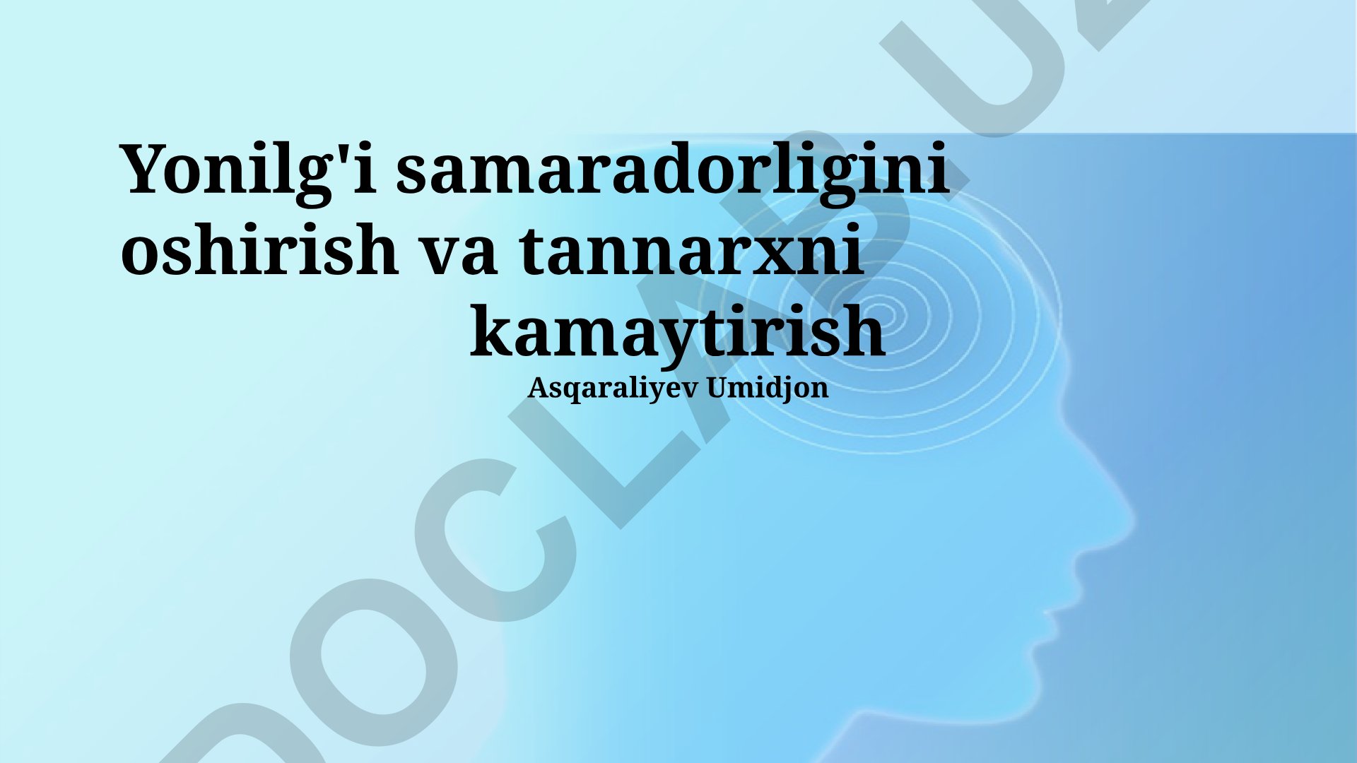 Yonilg'i samaradorligini oshirish va tannarxni kamaytirish