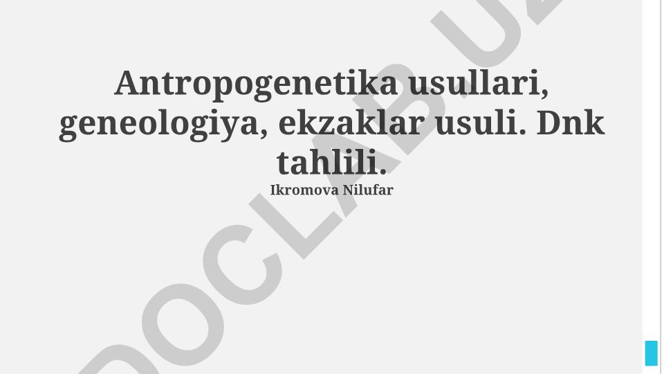 Antropogenetika usullari, geneologiya va DNK tahlili